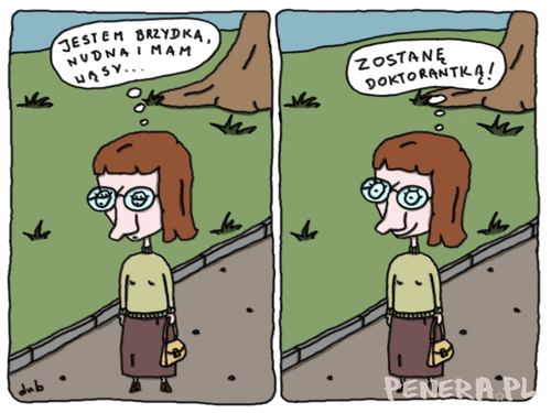 Jestem brzydka nudna i mam wąsy więc zostanę