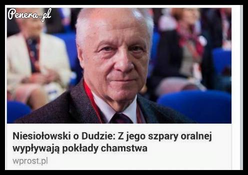 Niesioł dalej nie wie że jest największym chamem