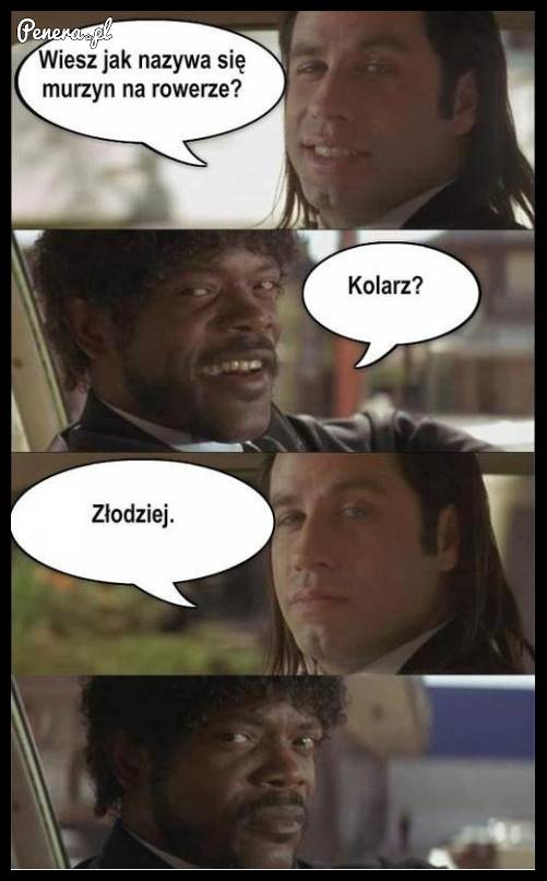 Wiesz jak nazywa się murzyn na rowerze?