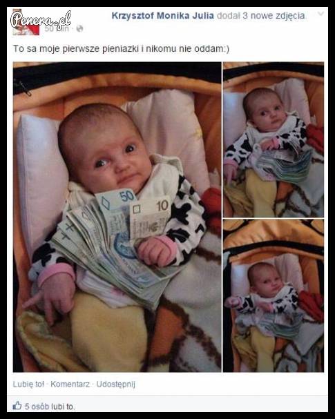 Jej pierwsze pieniążki...