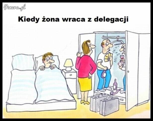Kiedy żona wraca z delegacji