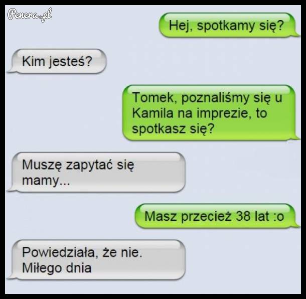 Matka jej nie pozwoliła na randkę :D