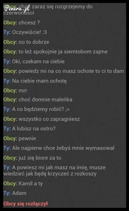 Nigdy nie wiesz kto siedzi po drugiej stronie :D