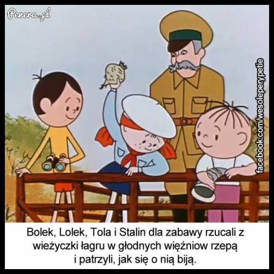 Z cyklu - Wesołe perypetie Bolka i Lolka