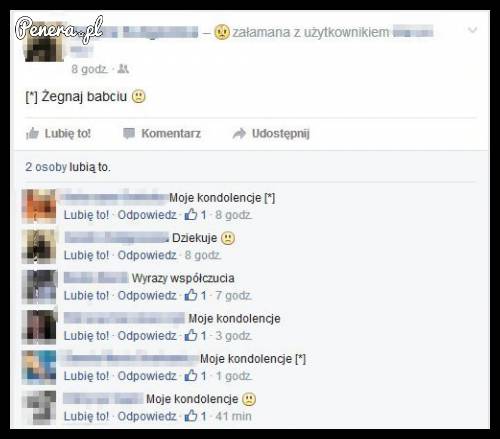 Zmarła Ci babcia? Napisz na fejsie