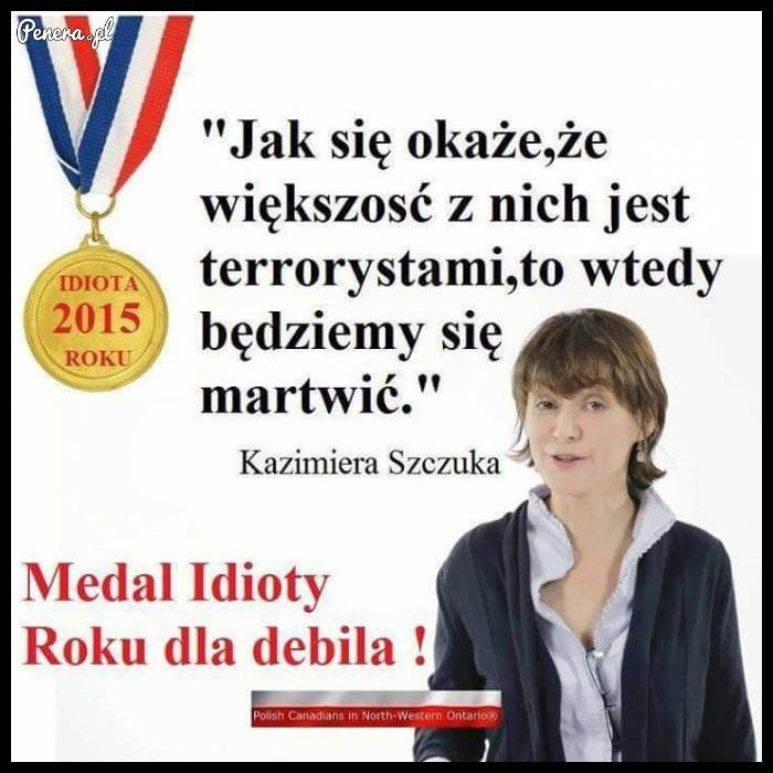 Czy Szczuka pretenduje do nagrody Idiota roku?