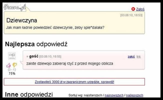 Jak ładnie powiedzieć dziewczynie żeby spie*dalała!