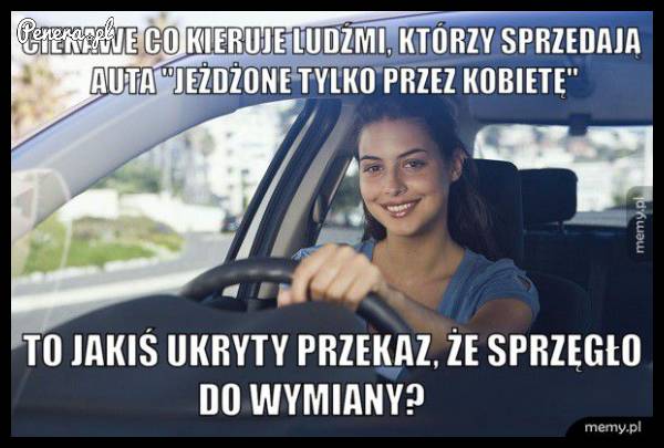 Jeżdżone tylko przez kobietę