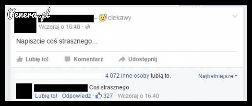 Napiszcie coś strasznego...