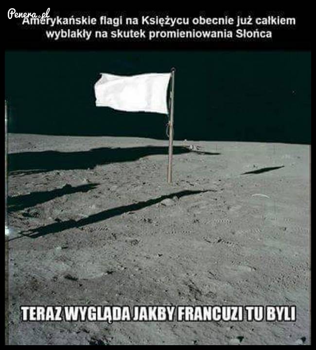 Teraz flaga na księżycu wygląda tak jakby byli tam Francuzi