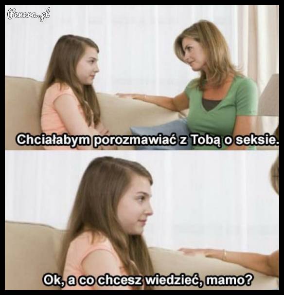 Typowa rozmowa współczesnej nastolatki z mamą