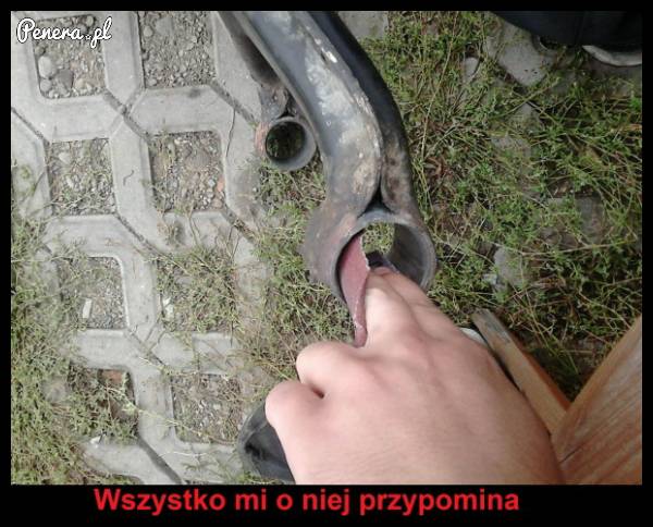 Wszystko mi o niej przypomina