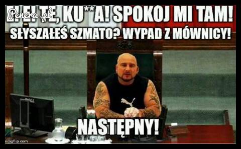A teraz wyobraźcie sobie Liroya w sejmie