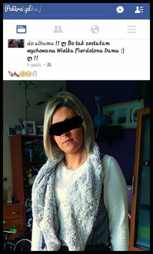 Bo tak została wychowana