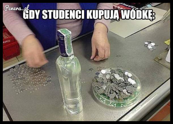 Gdy studenci kupują wódkę