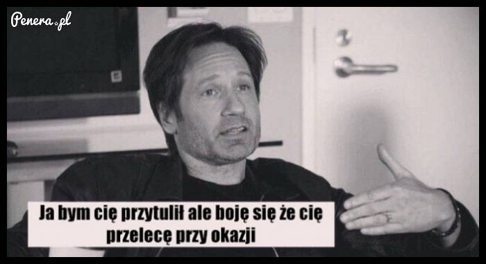 Ja bym Cię przytulił ale