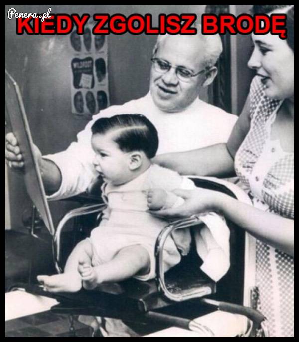 Kiedy zgolisz brodę