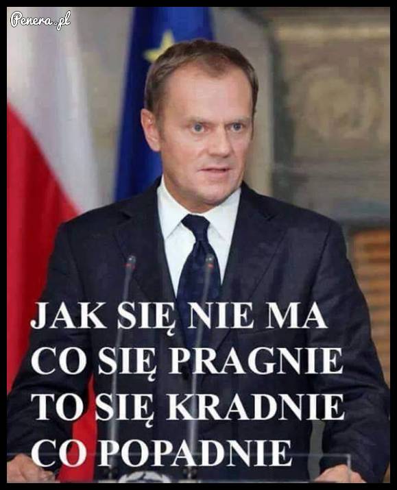 To ponoć życiowe motto Tuska