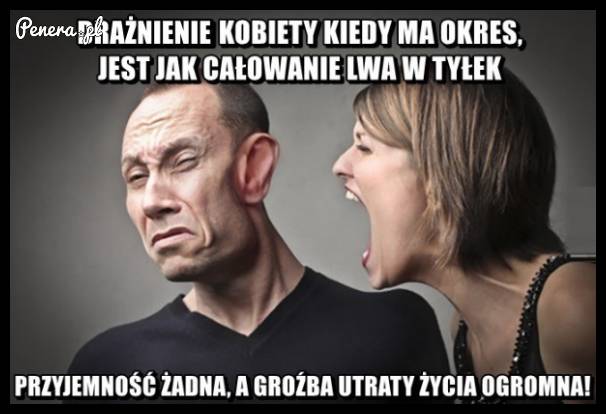 Drażnienie kobiety kiedy ma okres