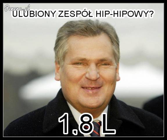 Ulubiony zespół hip-hopowy Kwaśniewskiego?