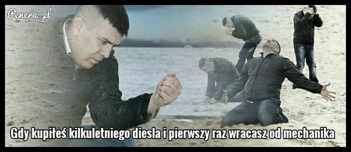 Właściciele diesla znają to uczucie :D