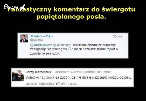 Fantastyczny komentarz do debilizmów jednego posła