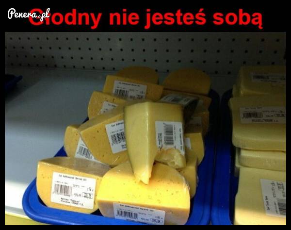 Głodny nie jesteś sobą