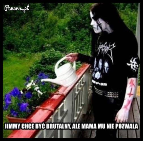 Jimmy chce być brutalny
