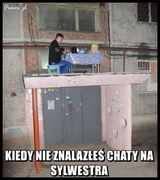 Kiedy nie znalazłeś chaty na Sylwestra