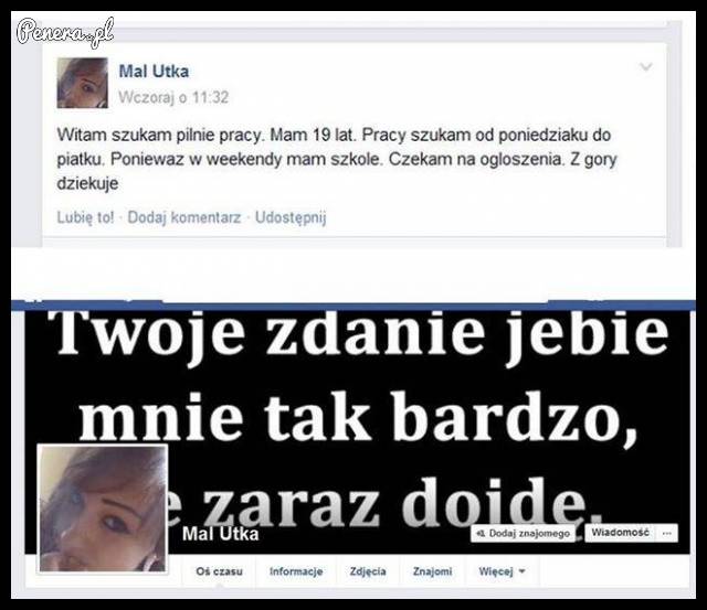 Nie ma to jak na fejsie szukać pracy