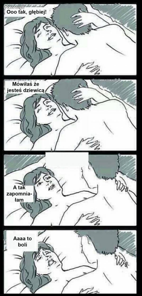 Tak to bywa z dziewicami