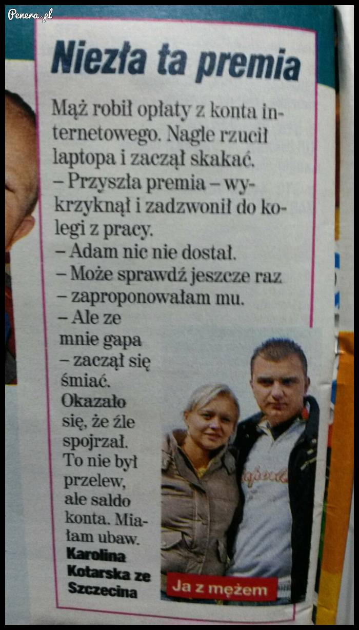 Taka premia że boki zrywać