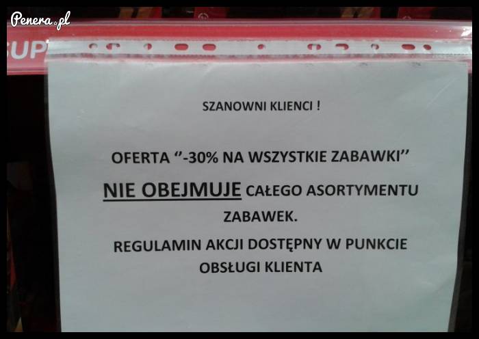 W promocji są wszystkie zabawki ale jednak nie wszystkie!