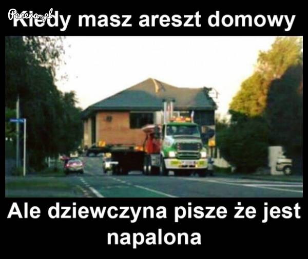 Kiedy masz areszt domowy