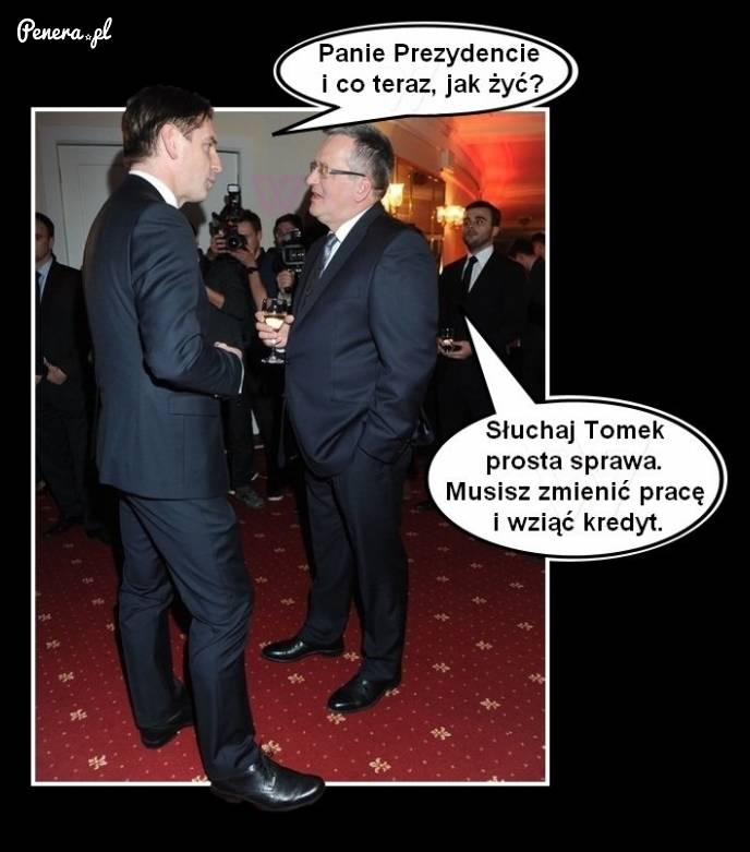 Rada dla Tomka od byłego prezydenta