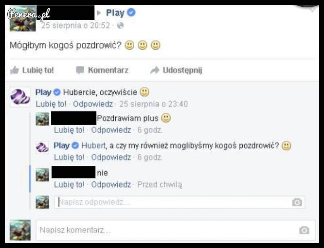 Hej PLay - mogę kogoś pozdrowić?