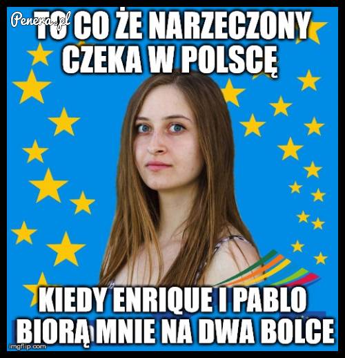 To co że narzeczony czeka w Polsce
