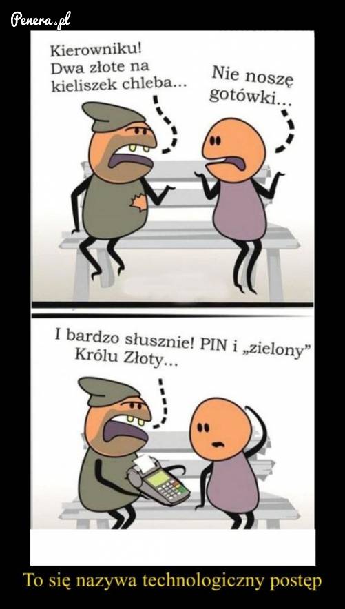 To się nazywa postęp technologiczny