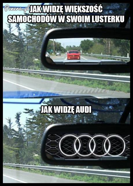 Jak widzę większość samochodów w moim lusterku