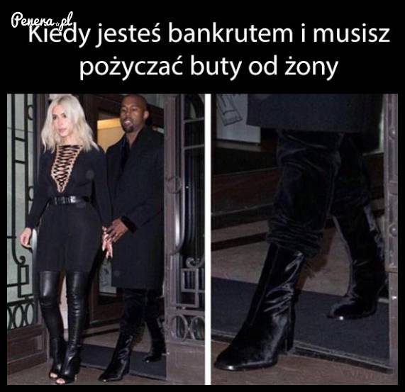 Kiedy jesteś bankrutem i musisz pożyczyć buty od żony