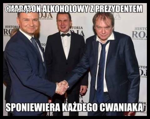 Maraton alkoholowy z prezydentem