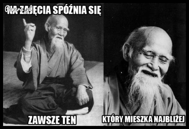 Na zajęcia spóźnia się zawsze ten
