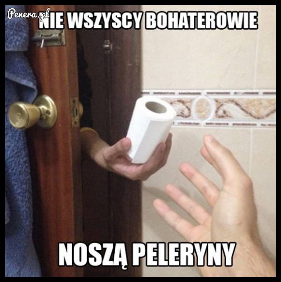 Nie wszyscy bohaterowie noszą peleryny