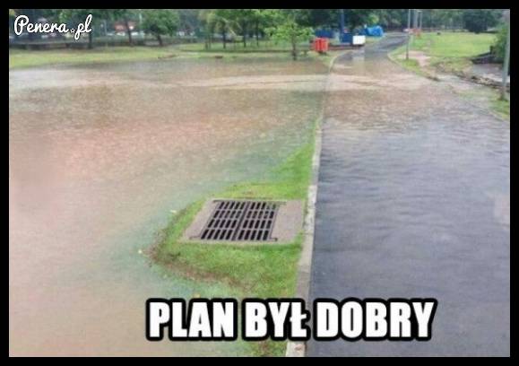 Plan był dobry