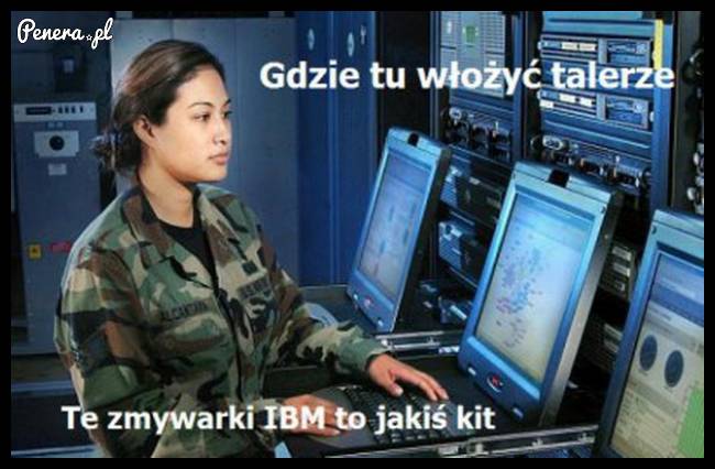Te zmywarki IBM są jakieś dziwne