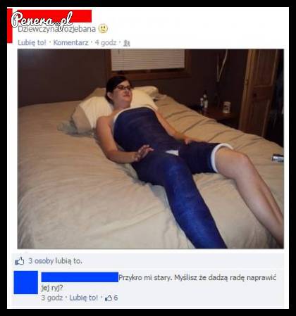 Zepsuła mu się dziewczyna!