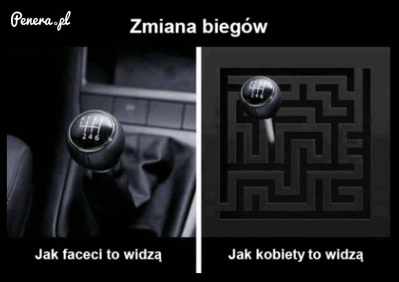 Zmiana biegów - faceci vs kobiety!