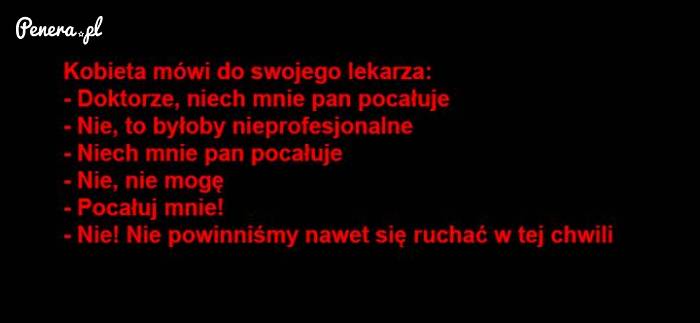 Kobieta mówi do swojego lekarza...