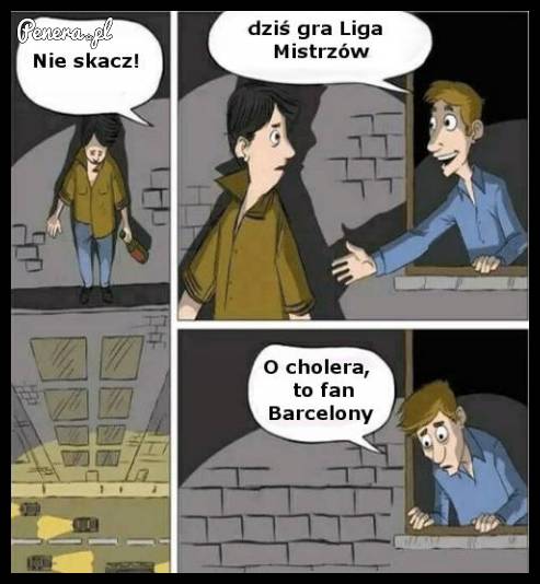 Nie skacz przecież jest Liga Mistrzów
