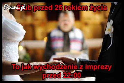 Ślub przed 25 rokiem życia